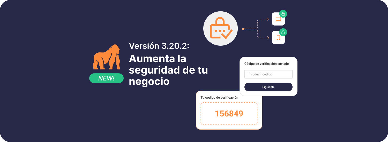 Versión 3.20.2: Aumenta la seguridad de tu negocio